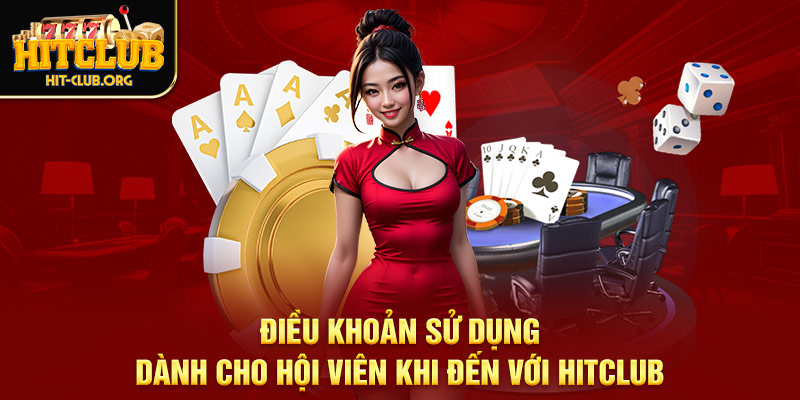 Những vấn đề cần lưu ý trong điều khoản sử dụng tại Hitclub